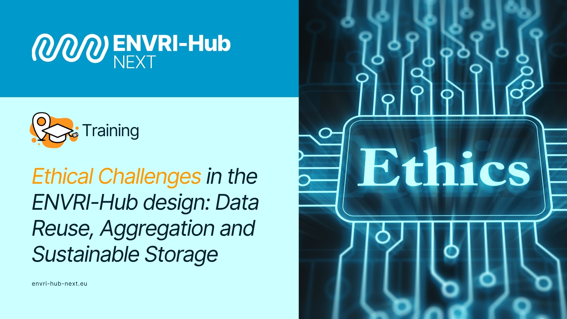 Ethical Challenges in the ENVRI-Hub design: Data Reuse, Aggregation and Sustainable Storage
